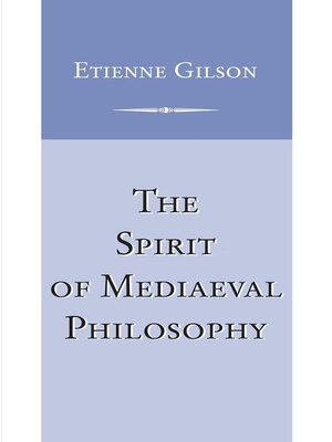 cover image of The Spirit of Mediaeval Philosophy